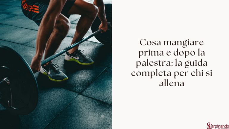 cosa mangiare prima dopo palestra